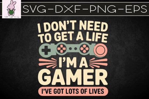 I'm a Gamer Funny Gaming Lover SVG: Your Creative Playground