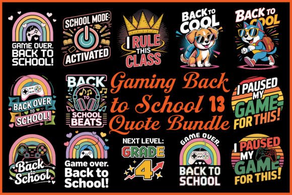 Level Up Your School Projects With the Gaming Back to School Quote Bundle