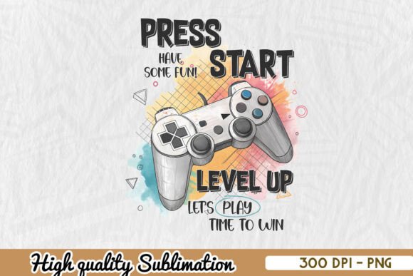 Press Start Have Some Fun Gaming PNG: Practical Advice for Getting the Most Out of Your Digital Download