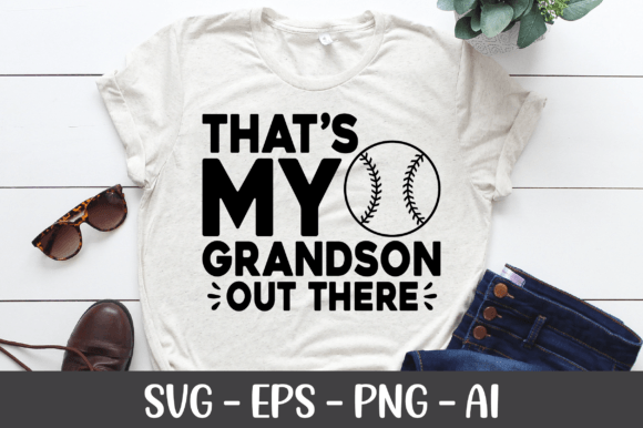 That's My Grandson out There SVG for Crafters and Fans